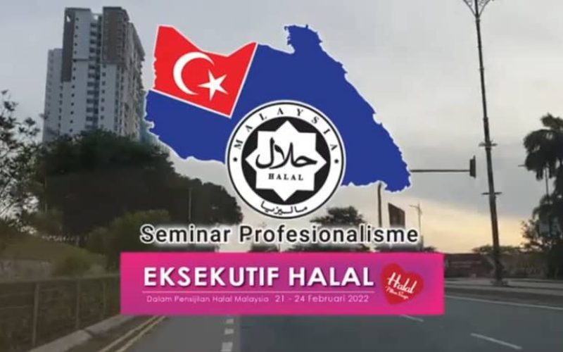 Seminar Profesionalisme Halal Eksekutif 21 - 24 Februari 2022